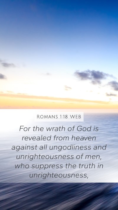 Romans 1:18 WEB Bible Verse Image