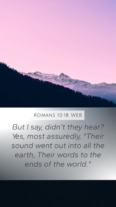 Romans 10:18 WEB Bible Verse Image