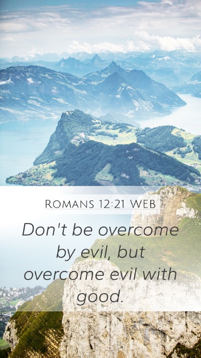 Romans 12:21 WEB Bible Verse Image