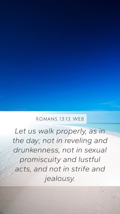 Romans 13:13 WEB Bible Verse Image
