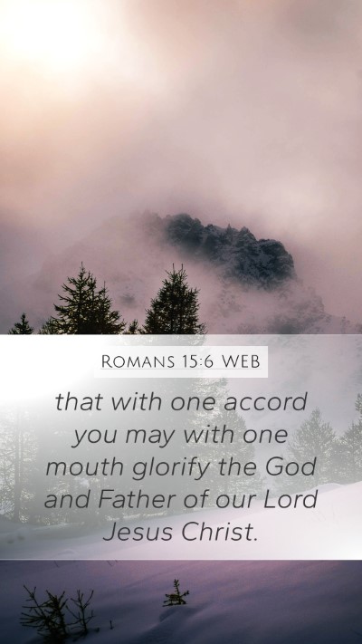 Romans 15:6 WEB Bible Verse Image
