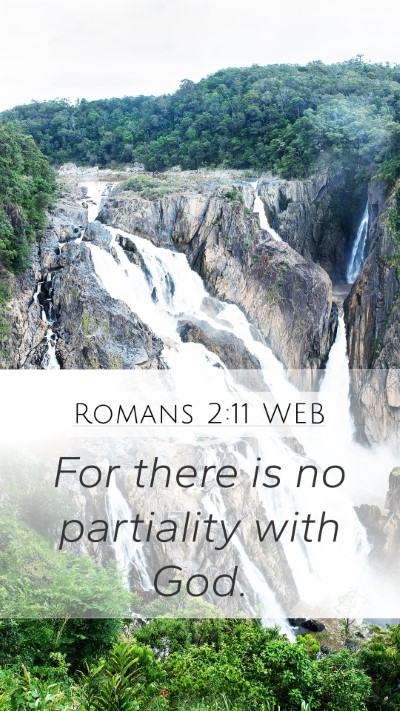 Romans 2:11 WEB Bible Verse Image