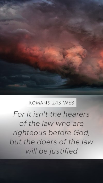 Romans 2:13 WEB Bible Verse Image