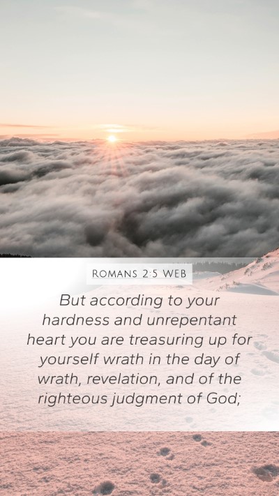 Romans 2:5 WEB Bible Verse Image