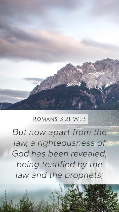 Romans 3:21 WEB Bible Verse Image