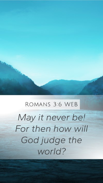 Romans 3:6 WEB Bible Verse Image