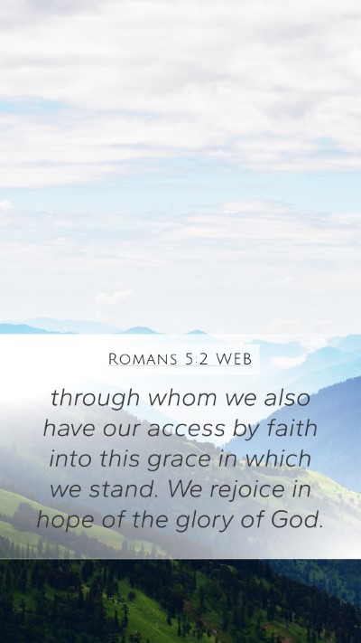 Romans 5:2 WEB Bible Verse Image