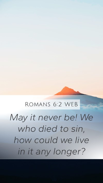 Romans 6:2 WEB Bible Verse Image