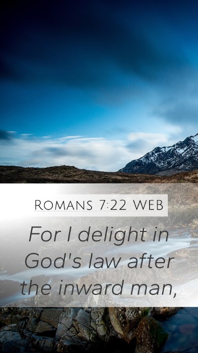 Romans 7:22 WEB Bible Verse Image