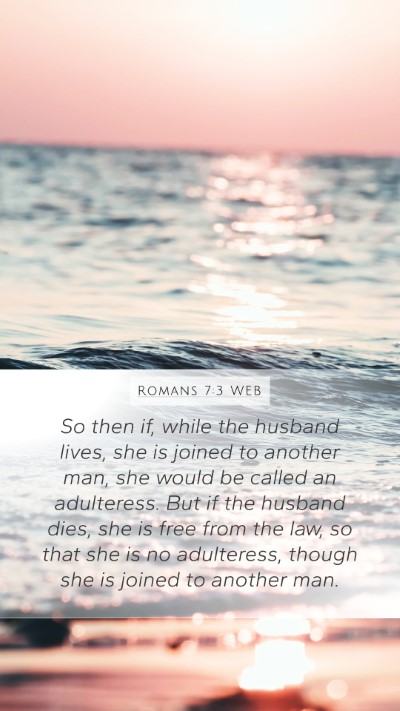 Romans 7:3 WEB Bible Verse Image