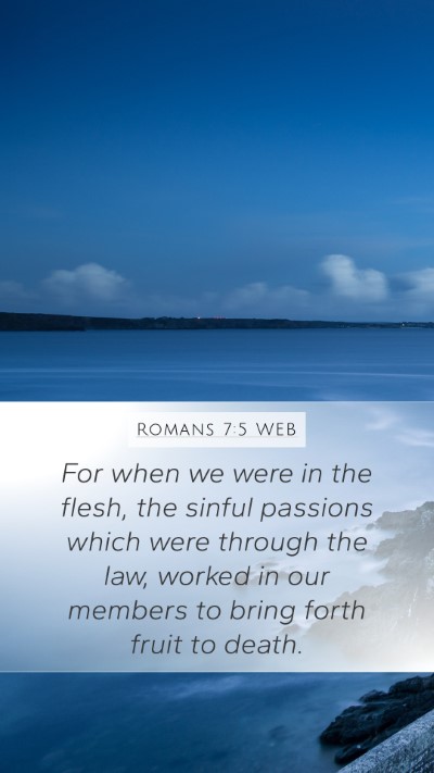 Romans 7:5 WEB Bible Verse Image