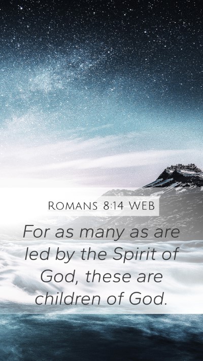 Romans 8:14 WEB Bible Verse Image