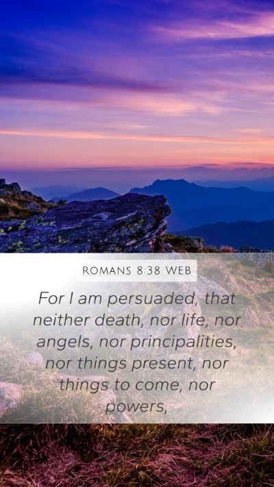 Romans 8:38 WEB Bible Verse Image