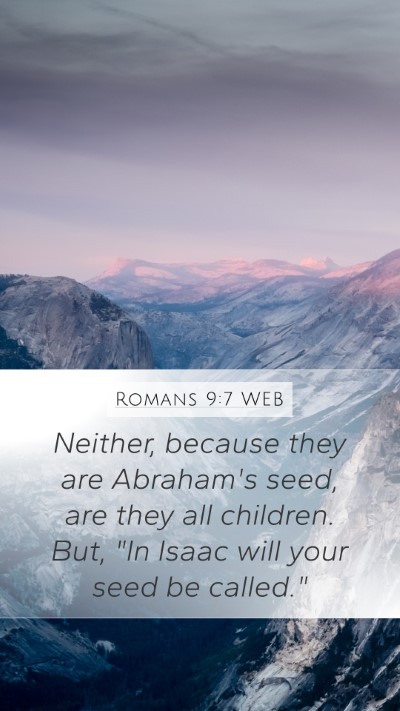 Romans 9:7 WEB Bible Verse Image