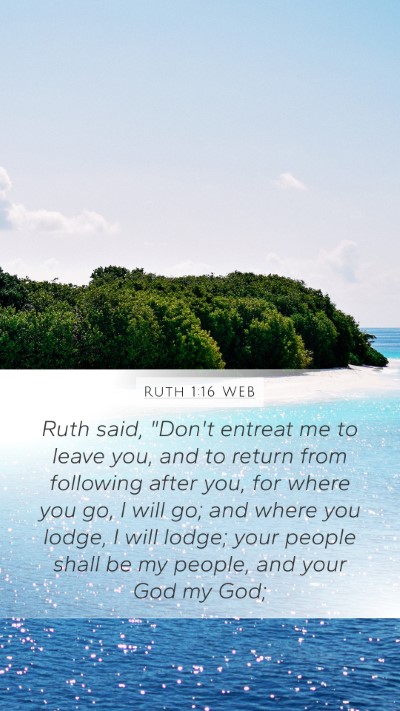 Ruth 1:16 WEB Bible Verse Image