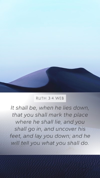 Ruth 3:4 WEB Mobile Phone Wallpaper - It shall be, when he lies down, that you shall - Mobile Bible Verse Wallpaper