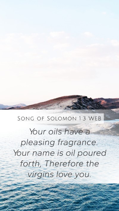 Song of Solomon 1:3 WEB Bible Verse Image