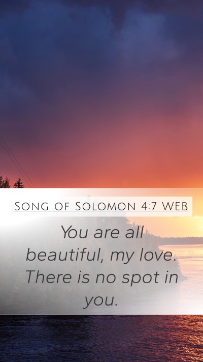 Song of Solomon 4:7 WEB Bible Verse Image