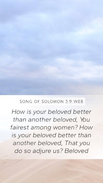 Song of Solomon 5:9 WEB Bible Verse Image