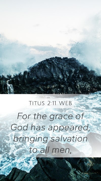 Titus 2:11 WEB Bible Verse Image