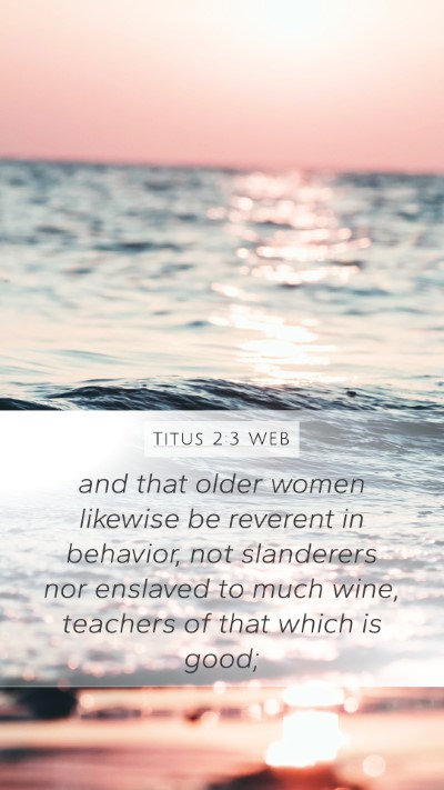Titus 2:3 WEB Bible Verse Image