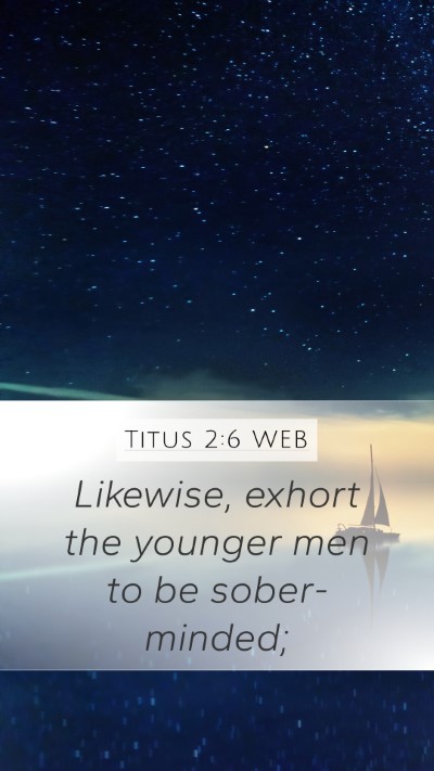 Titus 2:6 WEB Bible Verse Image