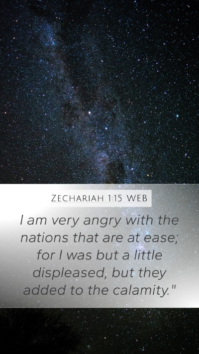 Zechariah 1:15 WEB Bible Verse Image