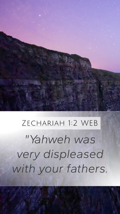 Zechariah 1:2 WEB Bible Verse Image