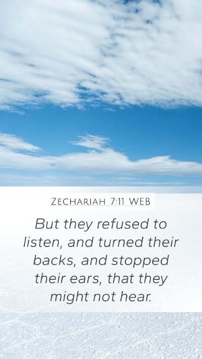 Zechariah 7:11 WEB Bible Verse Image