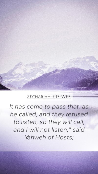 Zechariah 7:13 WEB Bible Verse Image