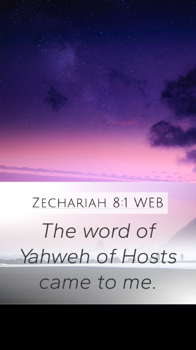 Zechariah 8:1 WEB Bible Verse Image