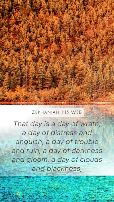 Zephaniah 1:15 WEB Bible Verse Image