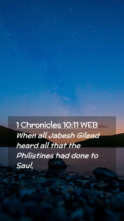 Picture 02 - 1 Chronicles 10:11 WEB Mobile Phone Wallpaper - When all Jabesh Gilead heard all that the - Mobile Bible Verse Wallpaper