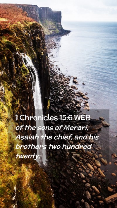 Picture 02 - 1 Chronicles 15:6 WEB Mobile Phone Wallpaper - of the sons of Merari, Asaiah the chief, and his - Mobile Bible Verse Wallpaper
