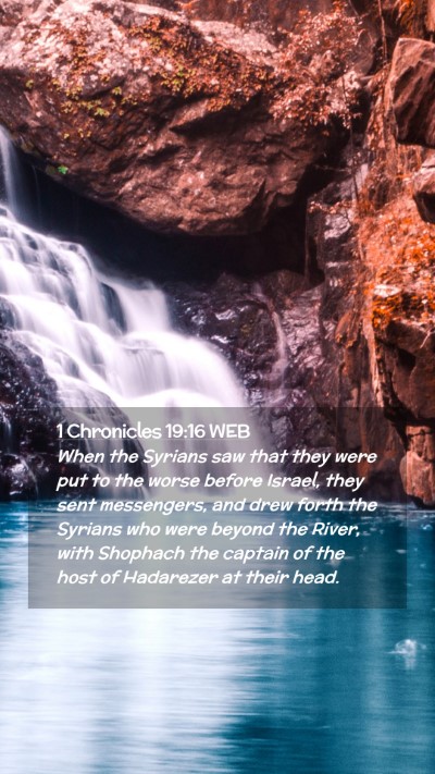 Picture 02 - 1 Chronicles 19:16 WEB Mobile Phone Wallpaper - When the Syrians saw that they were put to the - Mobile Bible Verse Wallpaper