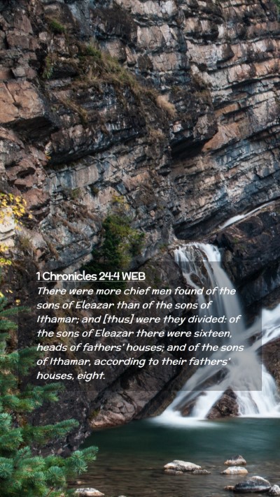Picture 02 - 1 Chronicles 24:4 WEB Mobile Phone Wallpaper - There were more chief men found of the sons of - Mobile Bible Verse Wallpaper