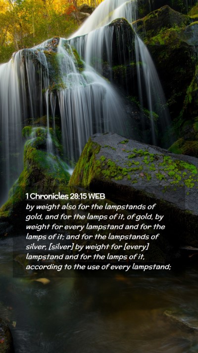 Picture 02 - 1 Chronicles 28:15 WEB Mobile Phone Wallpaper - by weight also for the lampstands of gold, and - Mobile Bible Verse Wallpaper