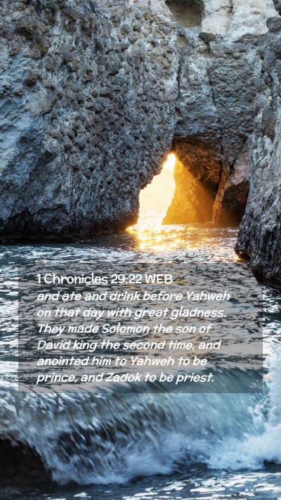 Picture 02 - 1 Chronicles 29:22 WEB Mobile Phone Wallpaper - and ate and drink before Yahweh on that day with - Mobile Bible Verse Wallpaper