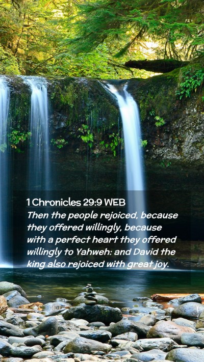 Picture 02 - 1 Chronicles 29:9 WEB Mobile Phone Wallpaper - Then the people rejoiced, because they offered - Mobile Bible Verse Wallpaper