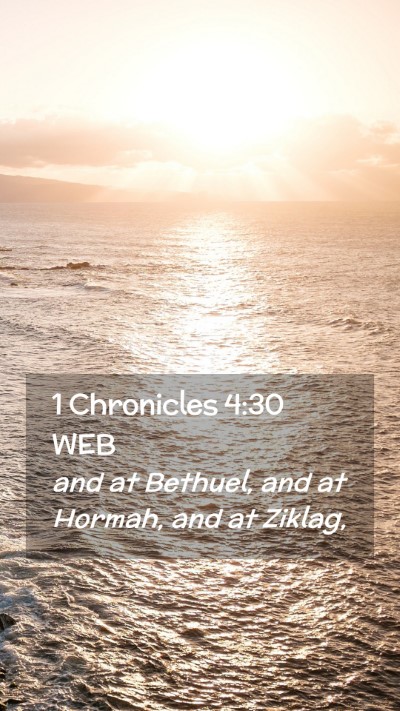 Picture 02 - 1 Chronicles 4:30 WEB Mobile Phone Wallpaper - and at Bethuel, and at Hormah, and at - Mobile Bible Verse Wallpaper