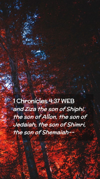 Picture 02 - 1 Chronicles 4:37 WEB Mobile Phone Wallpaper - and Ziza the son of Shiphi, the son of Allon, the - Mobile Bible Verse Wallpaper
