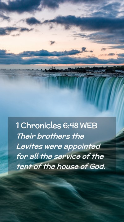 Picture 02 - 1 Chronicles 6:48 WEB Mobile Phone Wallpaper - Their brothers the Levites were appointed for all - Mobile Bible Verse Wallpaper