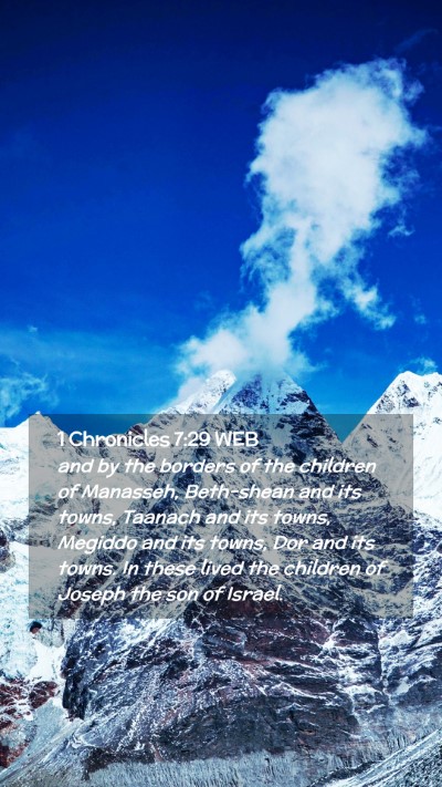 Picture 02 - 1 Chronicles 7:29 WEB Mobile Phone Wallpaper - and by the borders of the children of Manasseh, - Mobile Bible Verse Wallpaper
