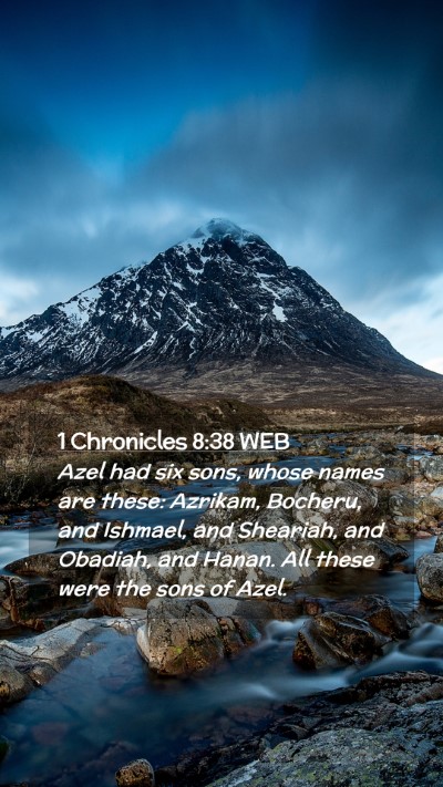 Picture 02 - 1 Chronicles 8:38 WEB Mobile Phone Wallpaper - Azel had six sons, whose names are these: - Mobile Bible Verse Wallpaper