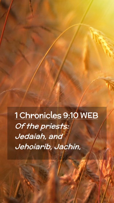 Picture 02 - 1 Chronicles 9:10 WEB Mobile Phone Wallpaper - Of the priests: Jedaiah, and Jehoiarib, - Mobile Bible Verse Wallpaper