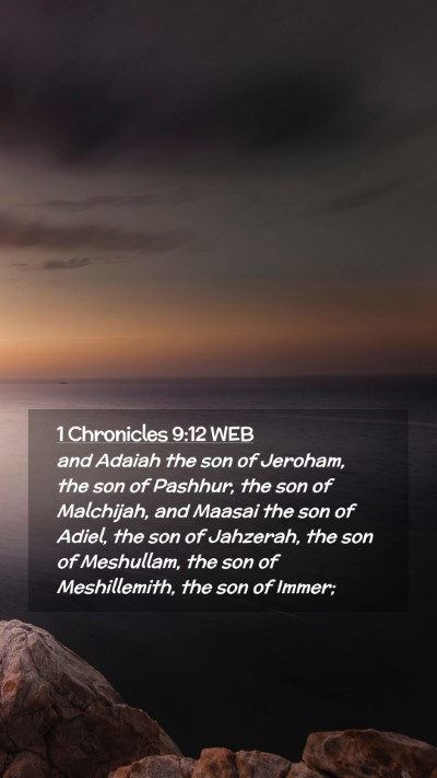 Picture 02 - 1 Chronicles 9:12 WEB Mobile Phone Wallpaper - and Adaiah the son of Jeroham, the son of - Mobile Bible Verse Wallpaper