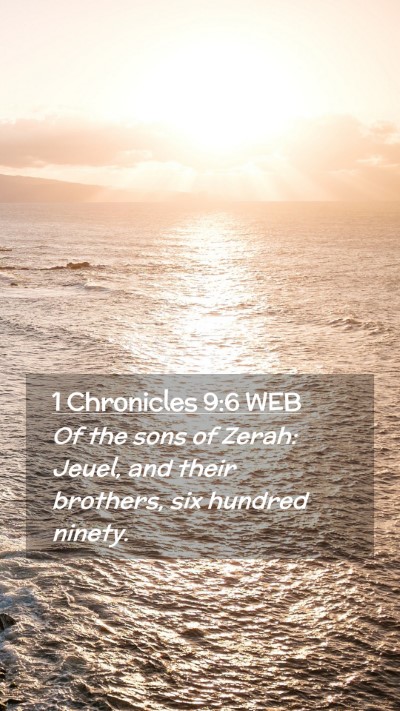 Picture 02 - 1 Chronicles 9:6 WEB Mobile Phone Wallpaper - Of the sons of Zerah: Jeuel, and their brothers, - Mobile Bible Verse Wallpaper