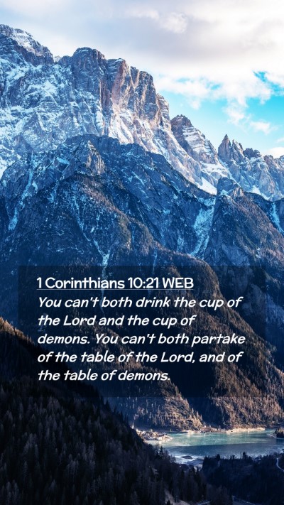Picture 02 - 1 Corinthians 10:21 WEB Mobile Phone Wallpaper - You can't both drink the cup of the Lord and the - Mobile Bible Verse Wallpaper