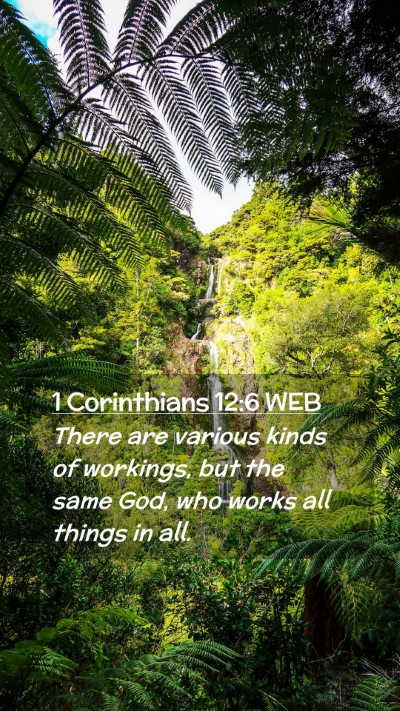 Picture 02 - 1 Corinthians 12:6 WEB Mobile Phone Wallpaper - There are various kinds of workings, but the same - Mobile Bible Verse Wallpaper