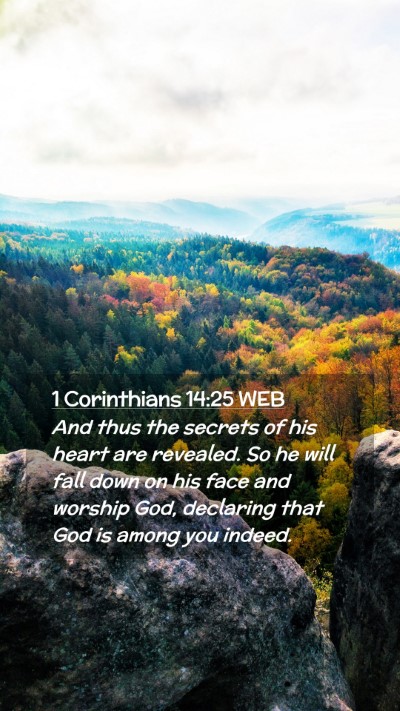 Picture 02 - 1 Corinthians 14:25 WEB Mobile Phone Wallpaper - And thus the secrets of his heart are revealed. - Mobile Bible Verse Wallpaper